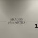 Exposición 'Aragón y las ARTES'