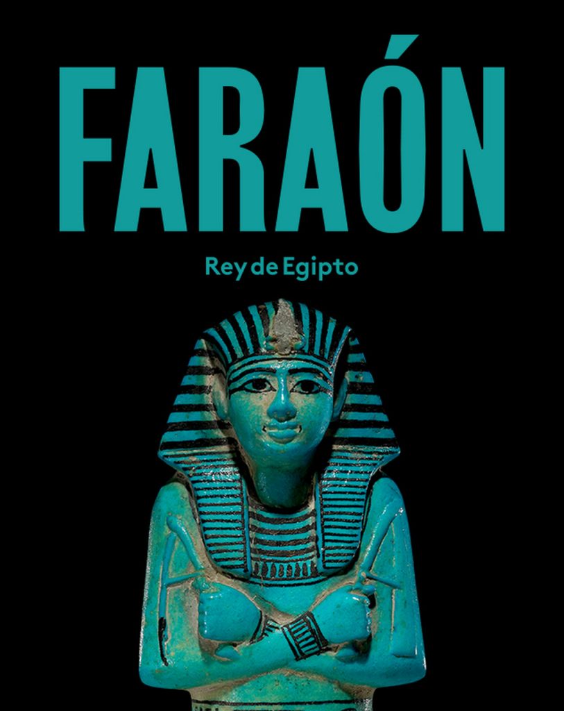 Póster de la exposición 'Faraón. Rey de Egipo'